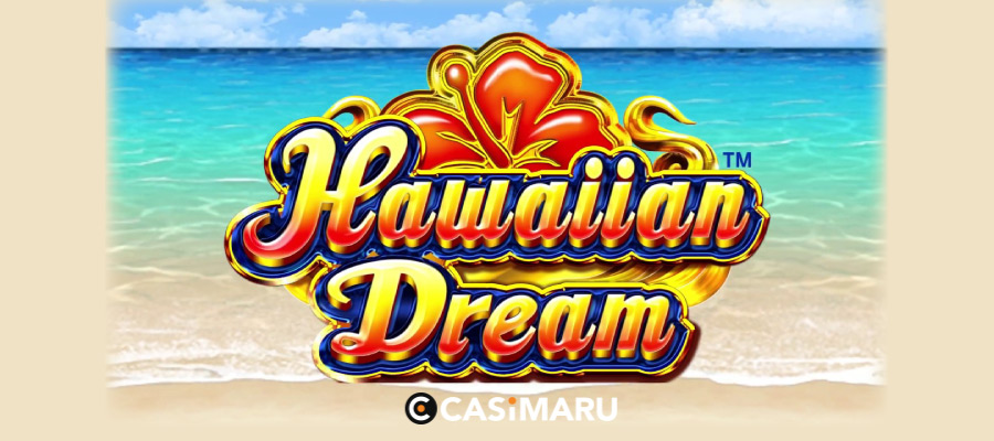 【デモあり】Hawaiian Dream / ハワイアンドリーム スロット詳細解説