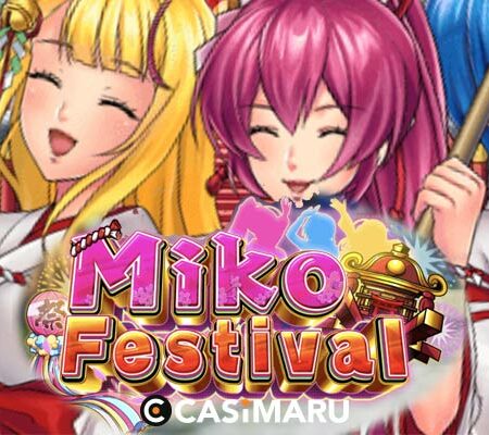 【デモあり】ミコフェスティバルスロット / Miko Festivalの詳細解説