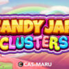 【デモあり】キャンディジャークラスター スロット/ Candy Jar Clustersの詳細解説